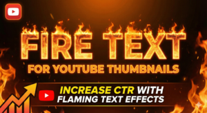 Fire Text for YouTube Thumbnails